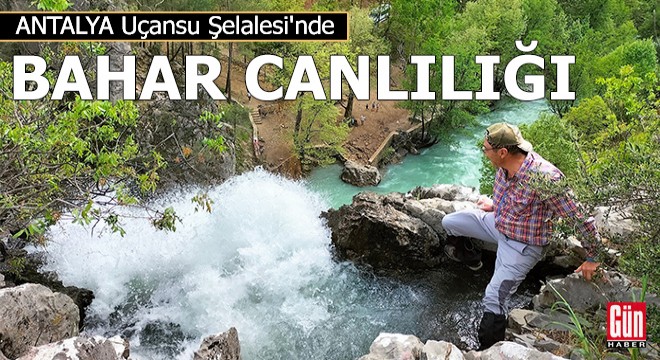 Uçansu Şelalesi'nde bahar canlılığı