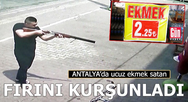 Ucuz ekmek satan fırını kurşunladı