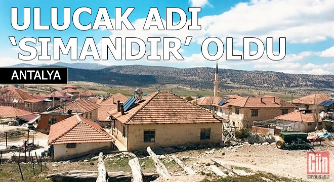 Ulucak adı 'Sımandır' oldu