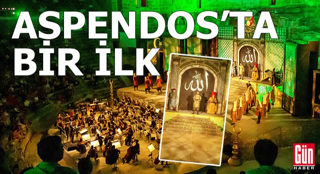 Uluslararası Aspendos Opera ve Bale Festivali'nde bir ilk