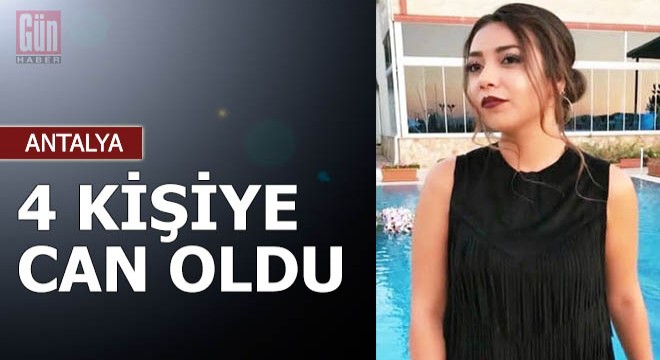 Üniversiteli Kardelen'in organları 4 kişiye can oldu