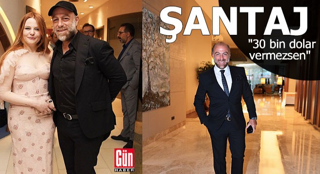 Ünlü iş insanına şantaj şoku! 30 bin dolar vermezsen...