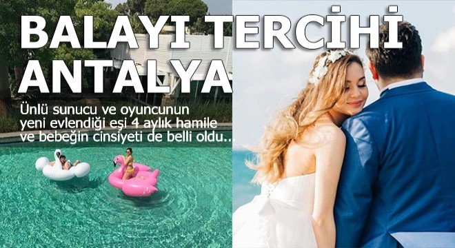 Ünlü sunucu bebeğinin cinsiyetini Antalya'daki balayında öğrendi