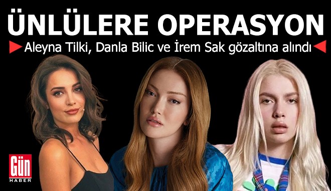 Ünlülere uyuşturucu operasyonu!