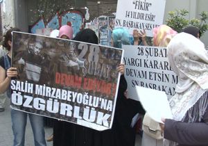 Salih Mirzabeyoğlu’na  Özgürlük istiyorlar