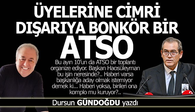 Üyelerine cimri dışarıya bonkör bir ATSO