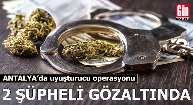Uyuşturucu operasyonunda 2 şüpheli gözaltında