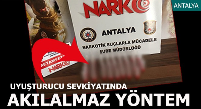 Uyuşturucu sevkiyatında akılalmaz yöntem