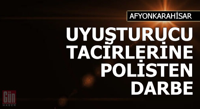 Uyuşturucu tacirlerine polisten darbe