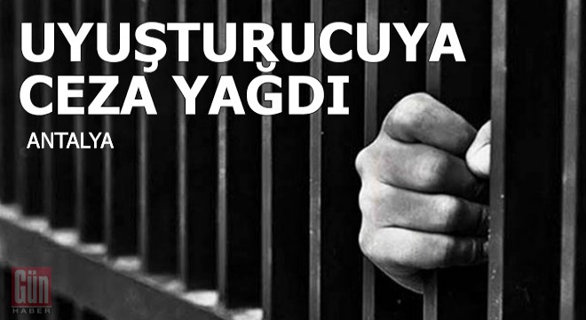 Uyuşturucuya ceza yağdı