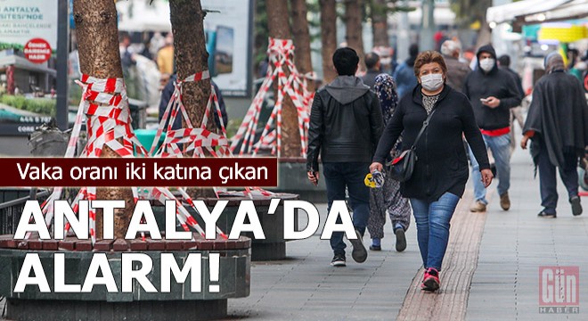 Vaka oranı iki katına çıkan Antalya'da alarm