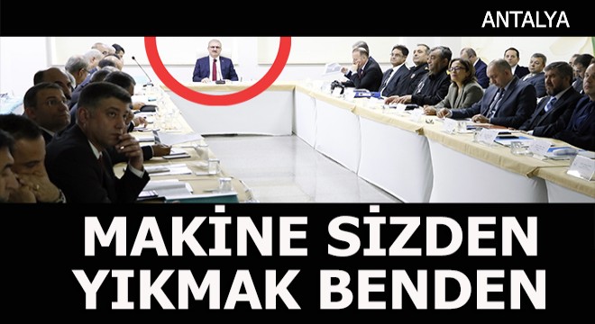 Vali; Makine sizden yıkmak benden