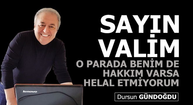 Varsa o parada hakkım helal etmiyorum