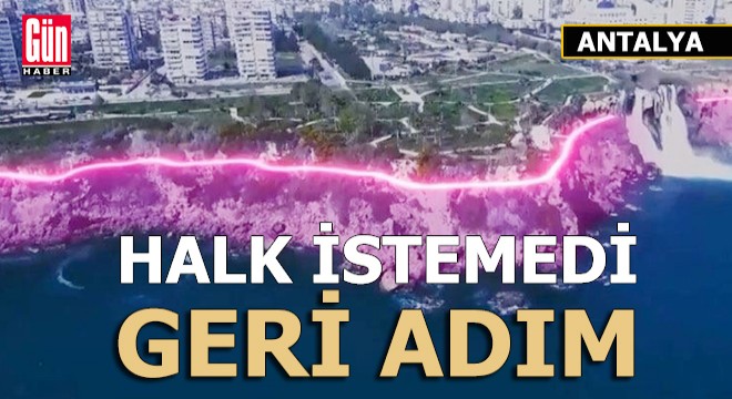 Ve Antalya Büyükşehir geri adım attı...