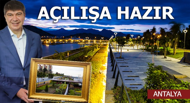 Ve açılışa hazır