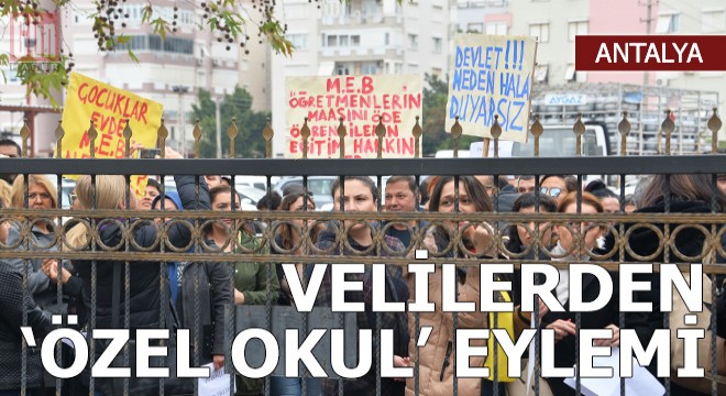 Velilerden 'özel okul' eylemi