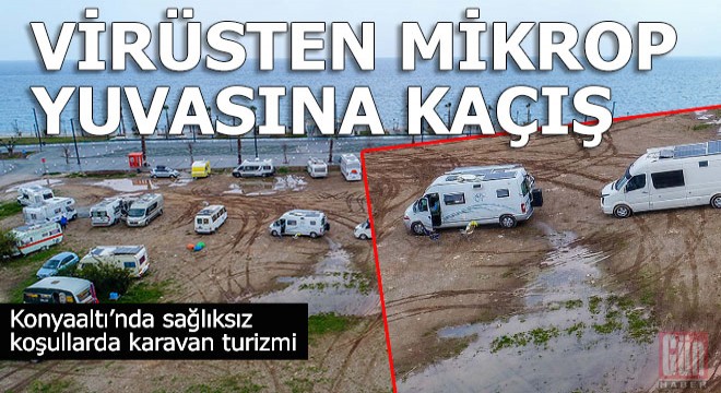 Virüsten kaçarken mikroba yakalanmak
