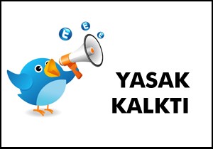 Twitter a yasak kalktı