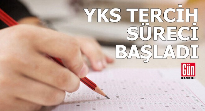 YKS tercih süreci başladı