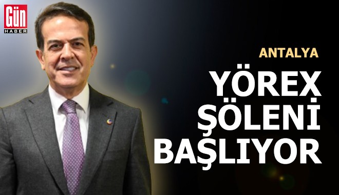YÖREX şöleni Antalya'da başlıyor