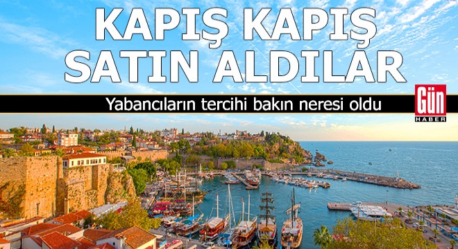 Yabancıların tercihi bakın neresi oldu