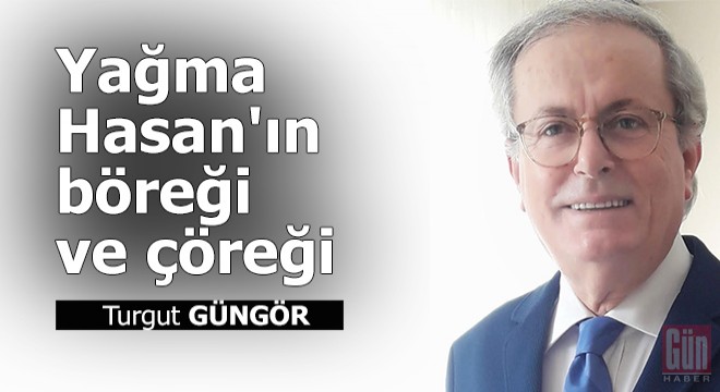 Yağma Hasan'ın böreği ve çöreği