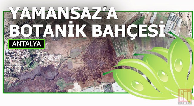 Yamansaz a  Botanik  bahçesi