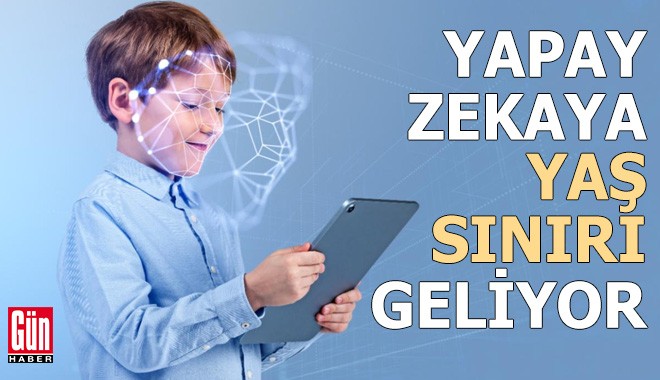 Yapay zekaya yaş sınırı geliyor