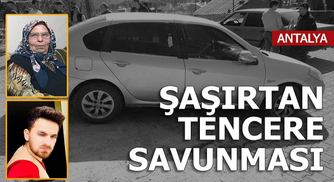 Yaşlı kadını ezen sürücü: Bagajdaki tencereler devrildi sandım
