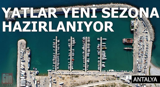 Yatlar ve balıkçı tekneleri yeni turizm sezonuna hazırlanıyor