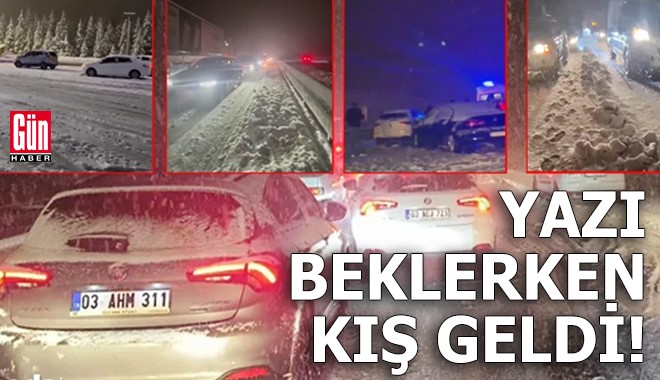 Yazı beklerken kış geldi: Yüzlerce araba mahsur kaldı