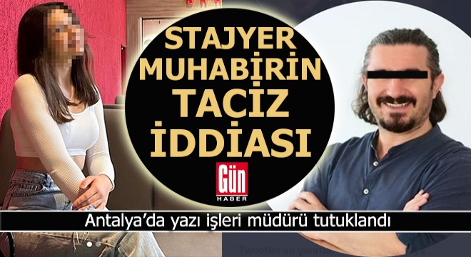 Yazı işleri müdürü, stajyere cinsel taciz iddiasıyla tutuklandı