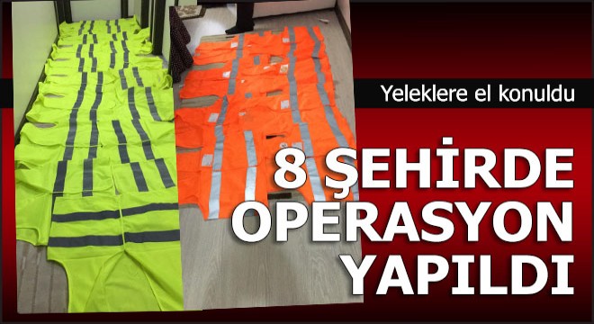 Yeleklere de el konuldu