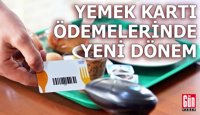Yemek kartı ödemelerinde sistem tamamen değişti