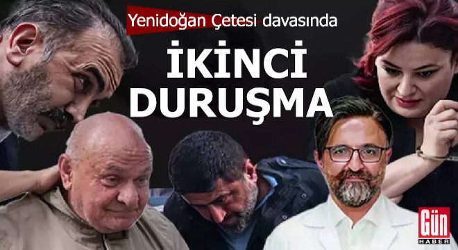 Yenidoğan Çetesi davasında ikinci duruşma