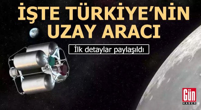 Yerli uzay aracının detayları paylaşıldı