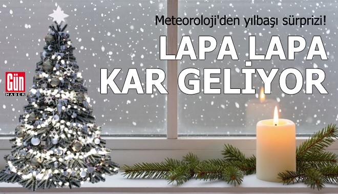 Yılbaşında lapa lapa kar geliyor