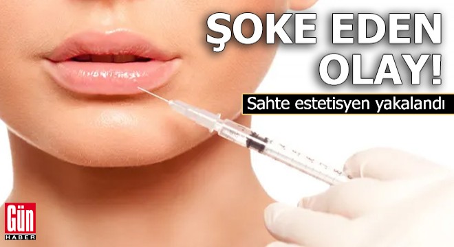 Yıllardır çalıştığı belirlenen sahte estetisyen yakalandı
