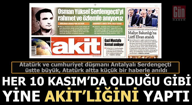 Yine AKİT'liğini yaptı