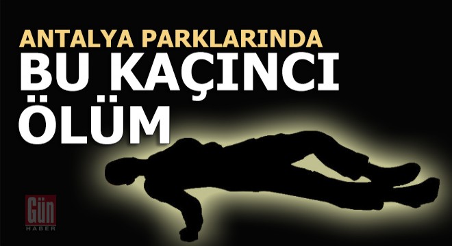 Yine bir park, yine 'Kimsesiz' bir ölüm