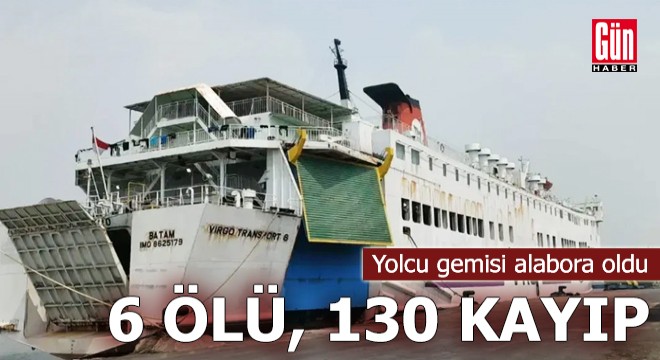 Yolcu gemisi alabora oldu: 6 ölü 130 kayıp
