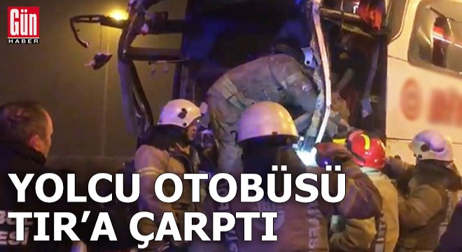 Yolcu otobüsü TIR'a çarptı!