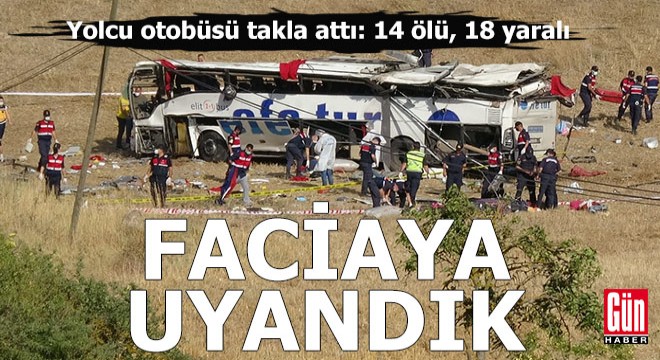 Yolcu otobüsü takla attı; ölü sayısı 15'e çıktı