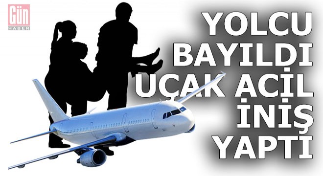 Yolcu bilinç kaybı yaşadı, uçak acil iniş yaptı