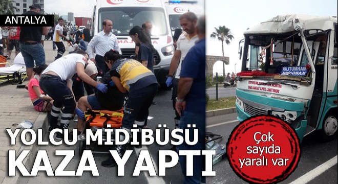 Yolcu midibüsü kaza yaptı: Çok sayıda yaralı var