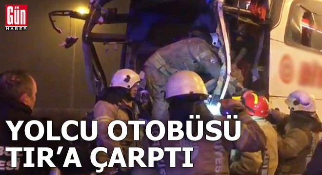 Yolcu otobüsü TIR a çarptı!