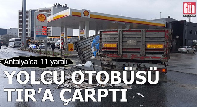 Yolcu otobüsü, TIR a çarptı: 11 yaralı