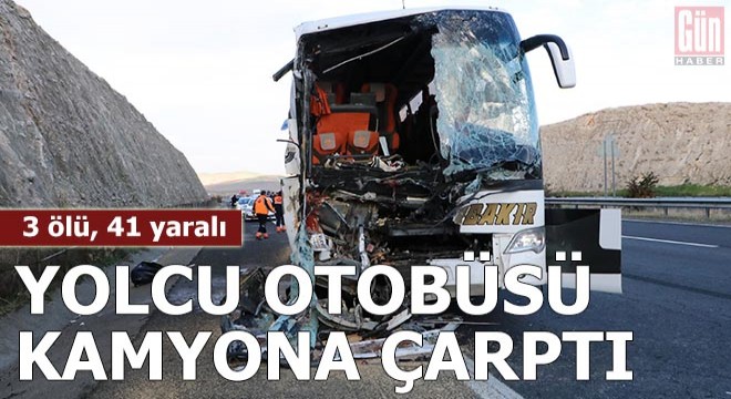 Yolcu otobüsü, park halindeki kamyona çarptı: 3 ölü, 41 yaralı