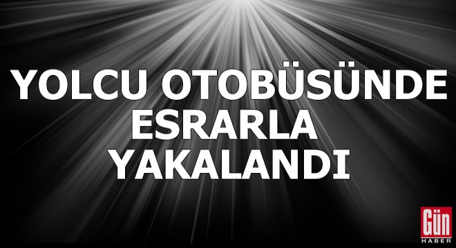 Yolcu otobüsünde 6 kilo 800 gram esrarla yakalandı