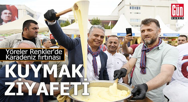Yöreler Renkler'de Karadeniz fırtınası